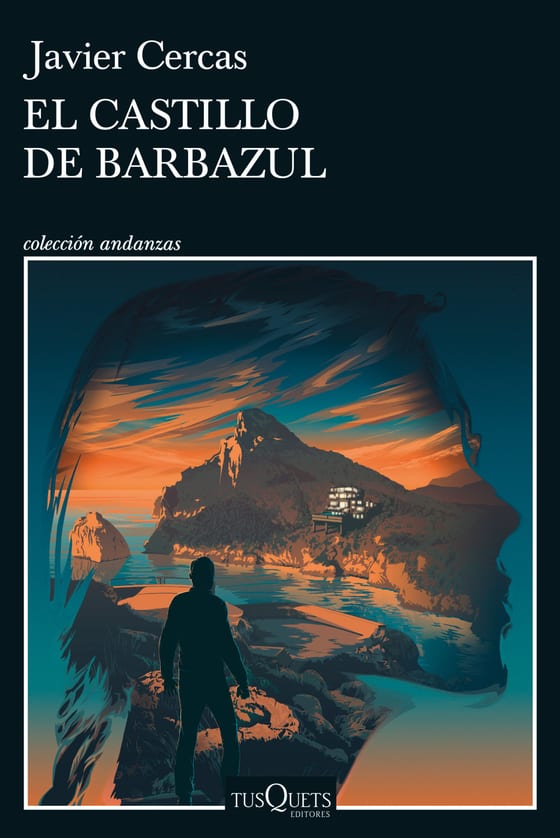 Portada de El castillo de Barbazul, de Javier Cercas