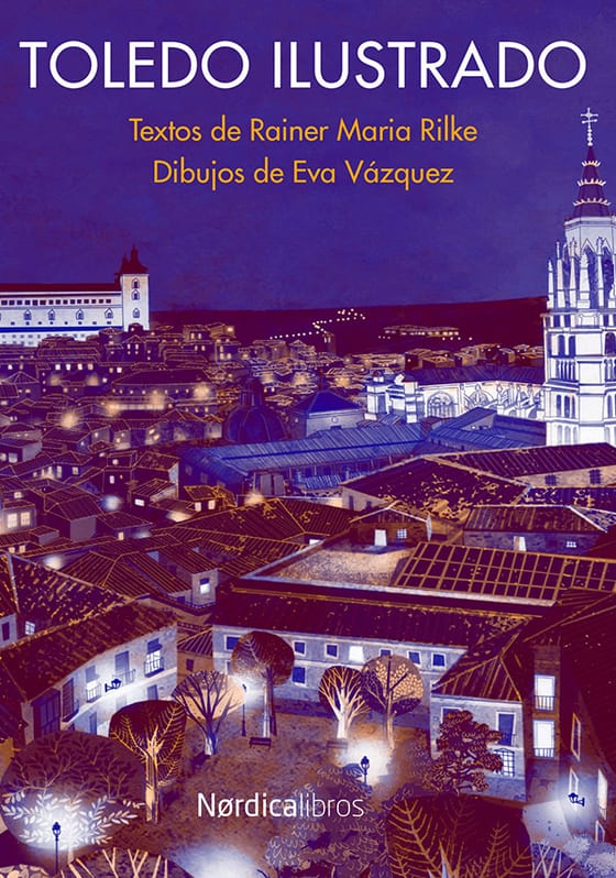 Coberta de Toledo ilustrado, de Rainer Maria Rilke