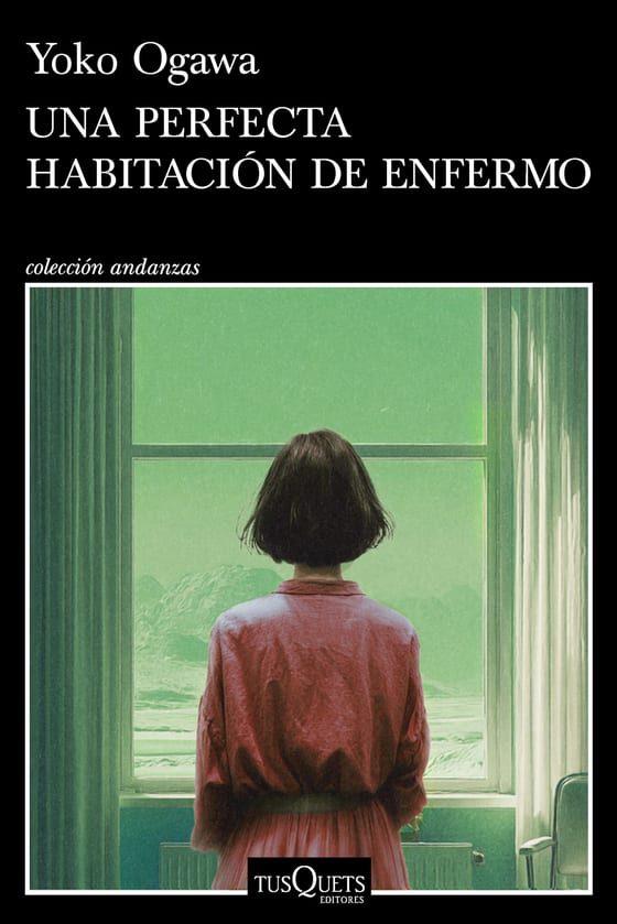 Portada de Una perfecta habitación de enfermo, de Yoko Ogawa