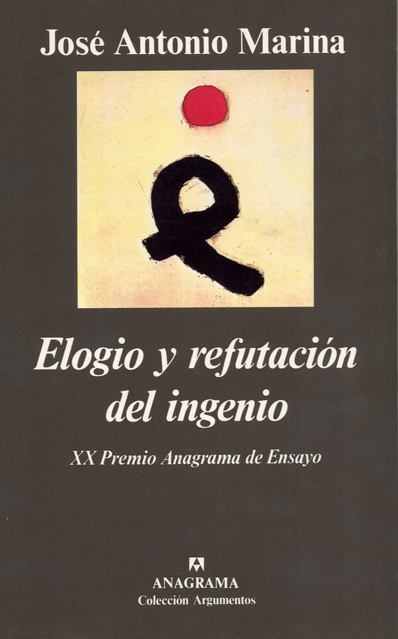 Coberta de Elogio y refutación del ingenio, de José Antonio Marina