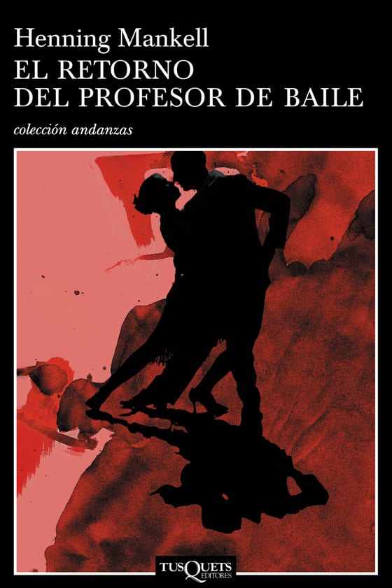 Portada de El retorno del profesor de baile, de Henning Mankell