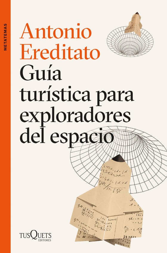 Portada de Guía turística para exploradores del espacio, de Antonio Ereditato