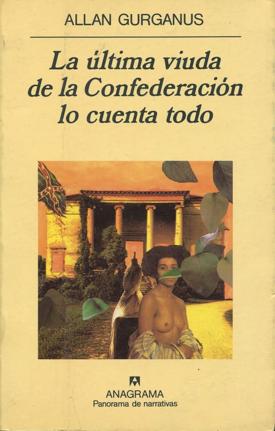Coberta de La última viuda de la Confederación lo cuenta todo, d'Allan Gurganus