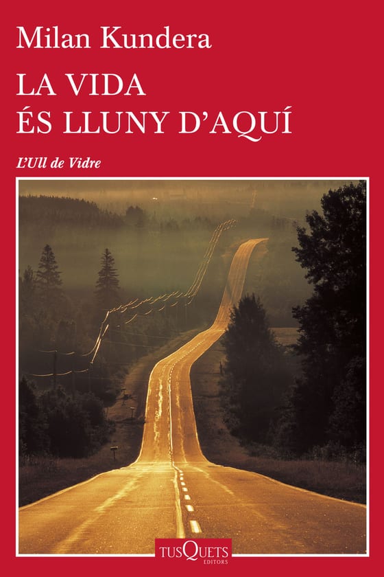 Coberta de La vida és lluny d'aquí, de Milan Kundera