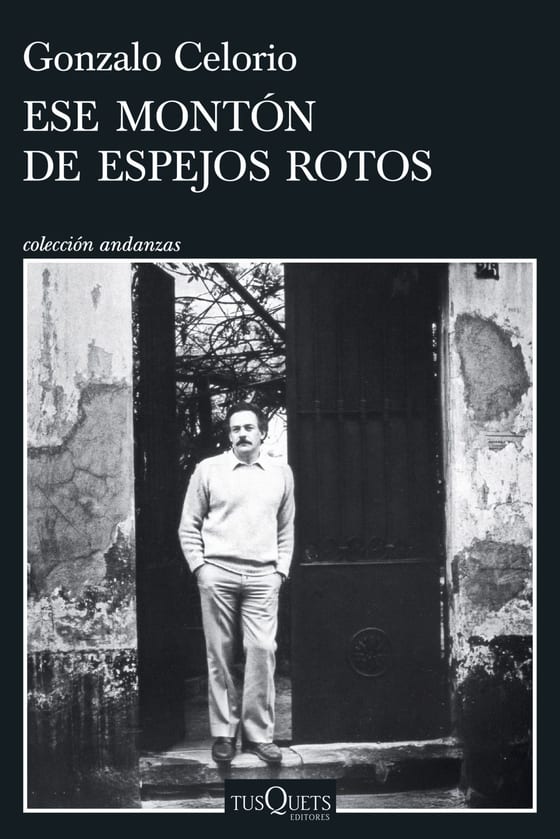 Portada de Ese montón de espejos rotos, de Gonzalo Celorio