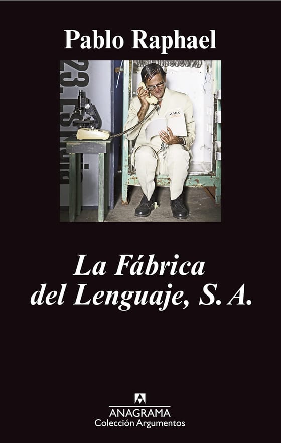Portada de La Fábrica del Lenguaje, S. A., de Pablo Raphael