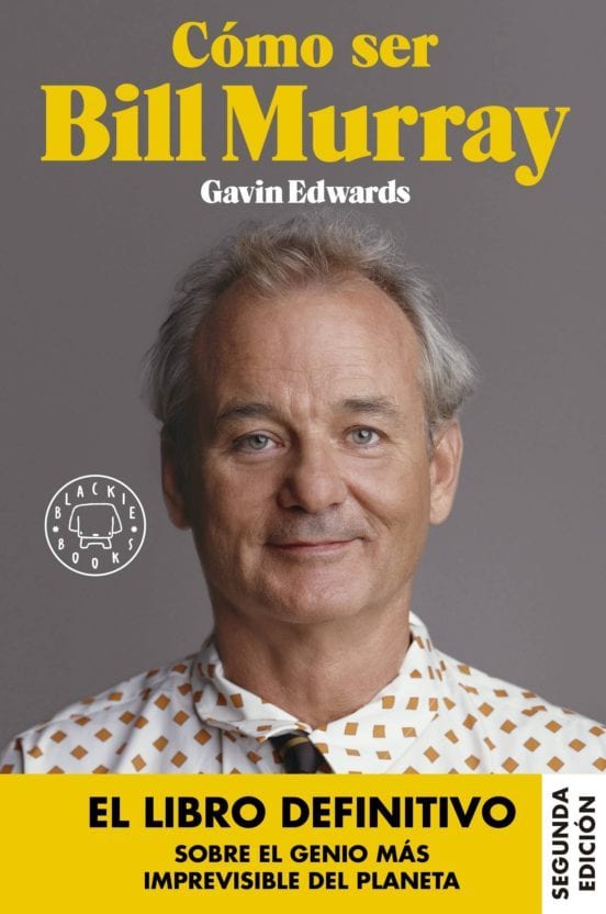 Portada de Cómo ser Bill Murray, de Gavin Edwards