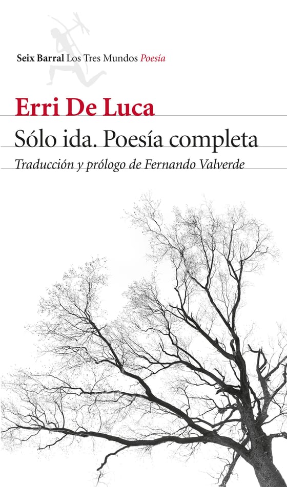 Portada de Sólo ida. Poesía completa, de Erri De Luca