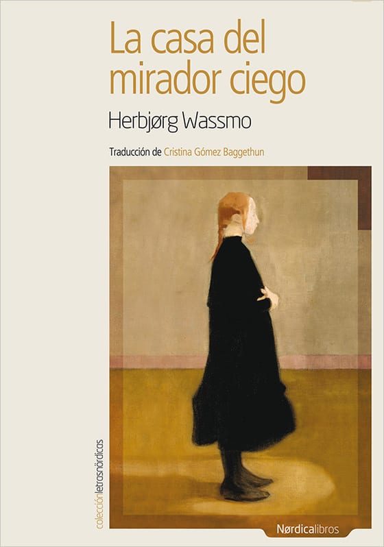 Coberta de La casa del mirador ciego, de Herbjørg Wassmo
