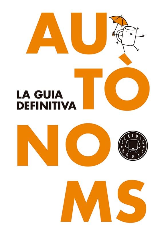 Coberta de Autònoms: la guia definitiva, de Comité Blackie Books