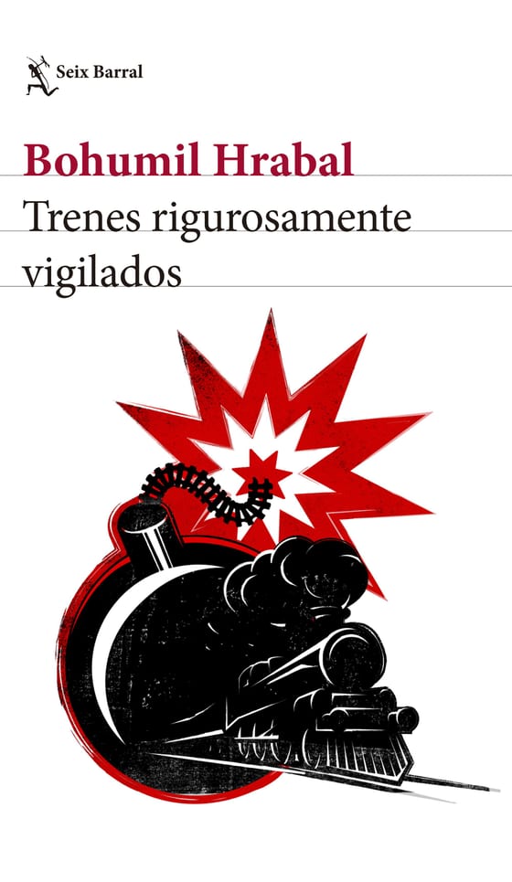 Portada de Trenes rigurosamente vigilados, de Bohumil Hrabal