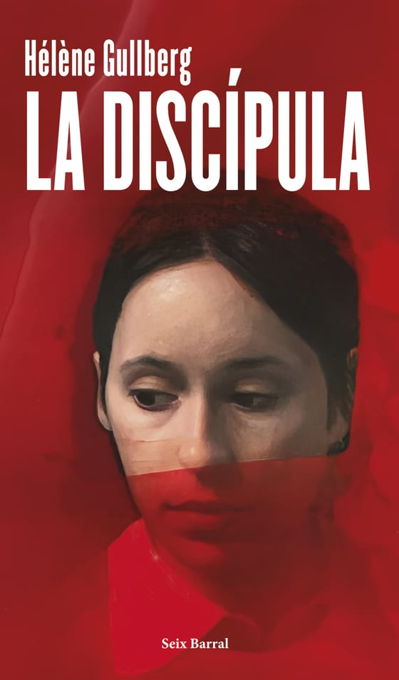 Portada de La discípula, de Hélène Gullberg