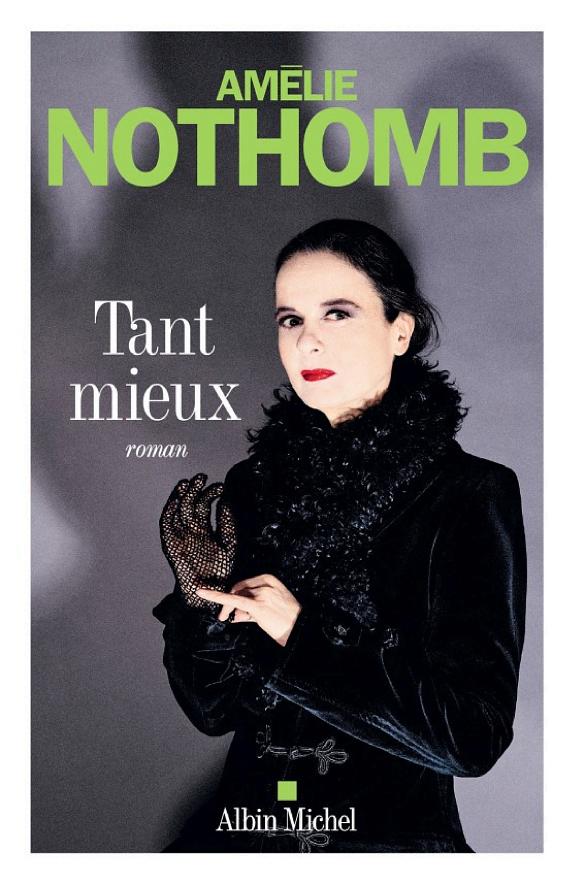 Portada de Tant mieux, de Amélie Nothomb