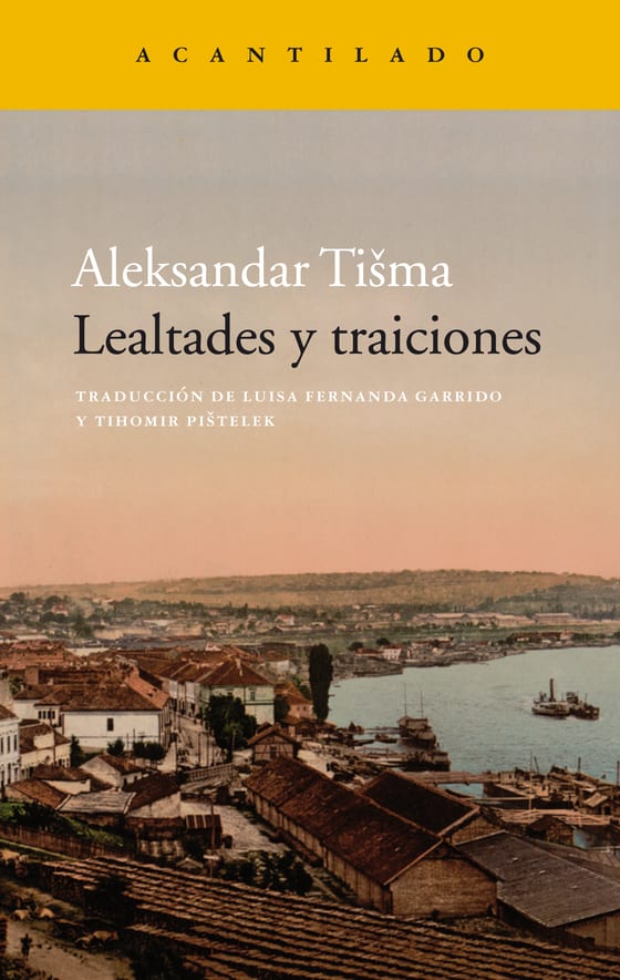 Coberta de Lealtades y traiciones, de Aleksandar Tišma