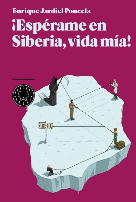 Coberta de ¡Espérame en Siberia, vida mía!, de Enrique Jardiel Poncela