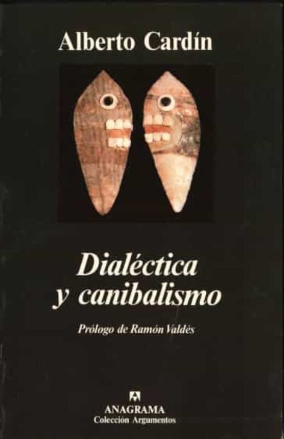 Portada de Dialéctica y canibalismo, de Alberto Cardín