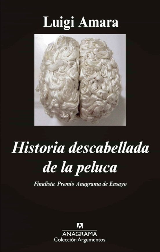 Coberta de Historia descabellada de la peluca, de Luigi Amara