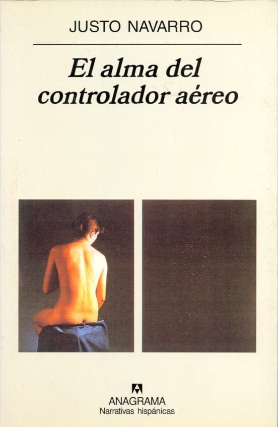 Coberta de El alma del controlador aéreo, de Justo Navarro