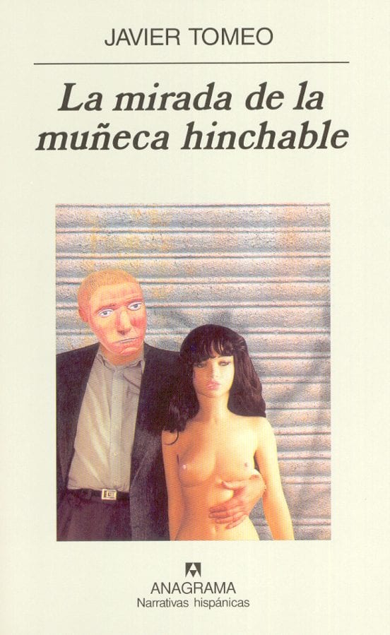Portada de La mirada de la muñeca hinchable, de Javier Tomeo
