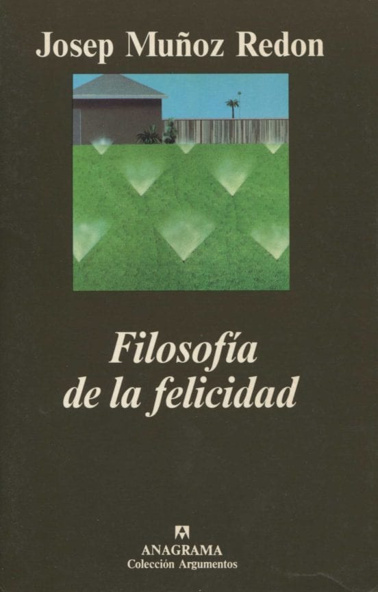Coberta de Filosofía de la felicidad, de Josep Muñoz Redón