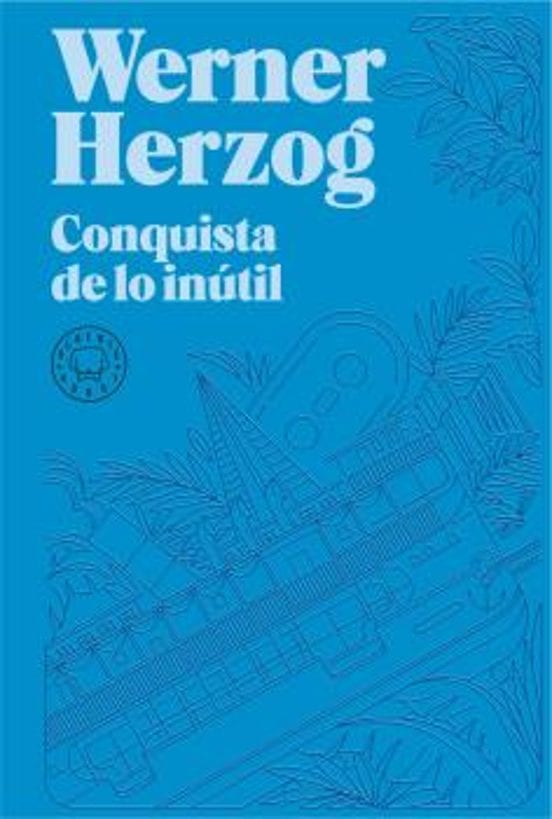 Coberta de Conquista de lo inútil, de Werner Herzog