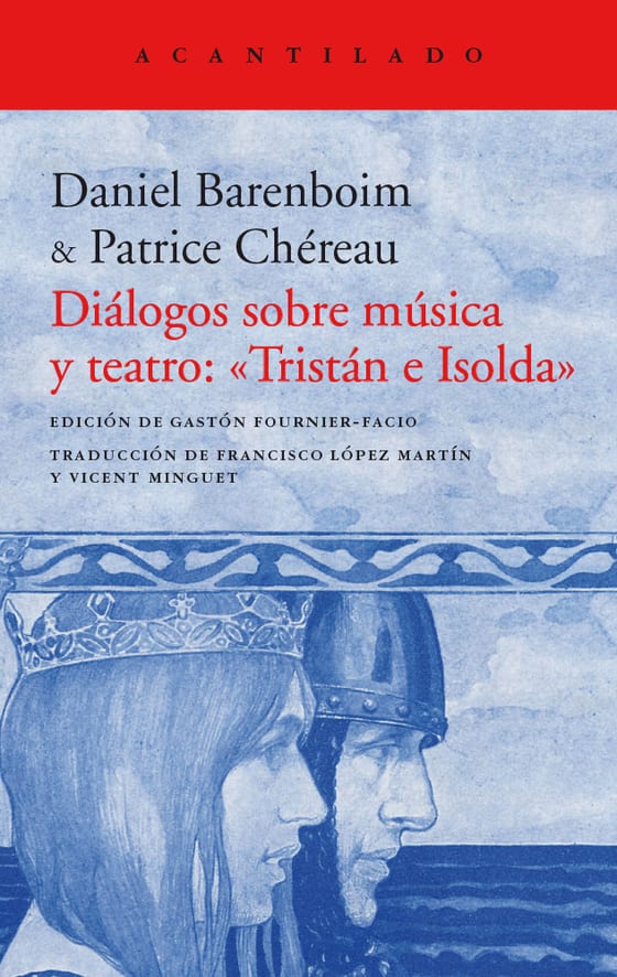 Coberta de Diálogos sobre música y teatro: «Tristán e Isolda», de Daniel Barenboim y Patrice Chéreau