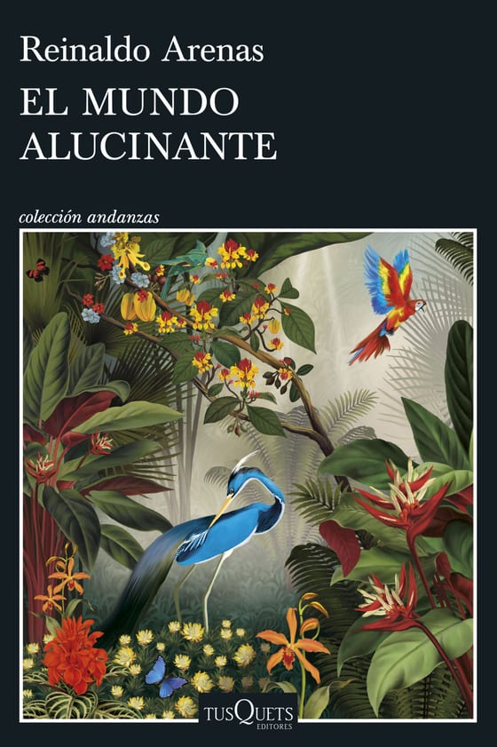 Portada de El mundo alucinante, de Reinaldo Arenas