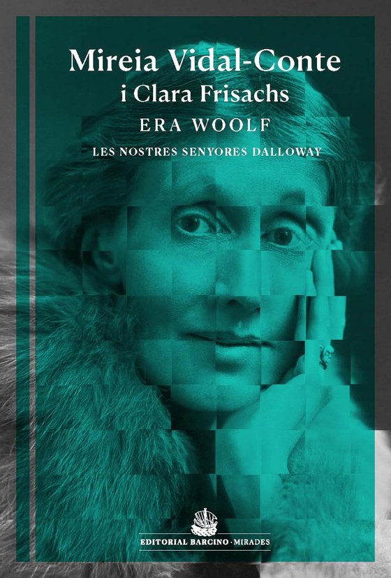 Coberta de Era Woolf. Les nostres Dalloway, de Mireia Vidal-Conte