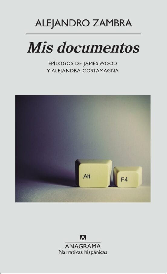 Portada de Mis documentos, de Alejandro Zambra