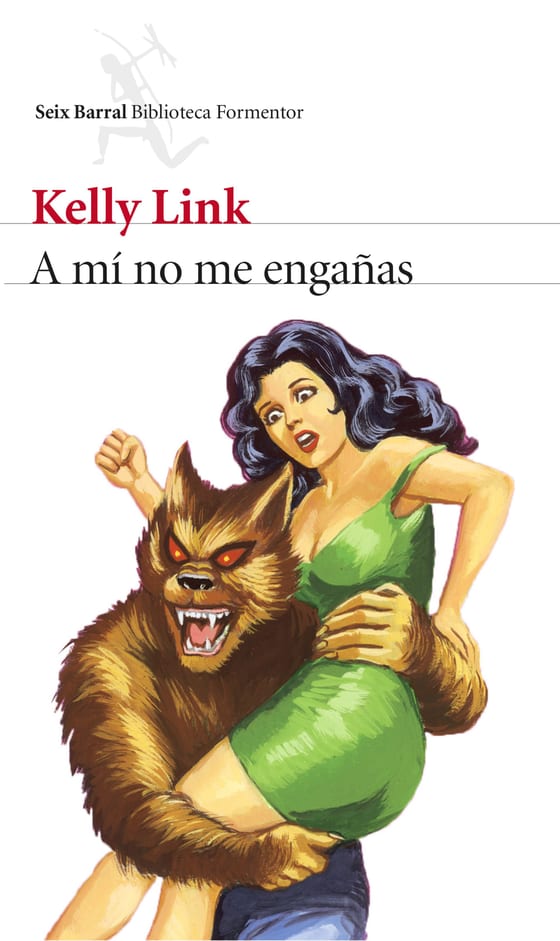 Portada de A mí no me engañas, de Kelly Link