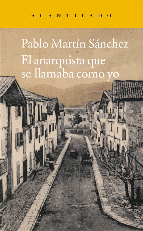 Coberta de El anarquista que se llamaba como yo, de Pablo Martín Sánchez