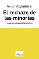 Coberta de El rechazo de las minorías, d'Arjun Appadurai