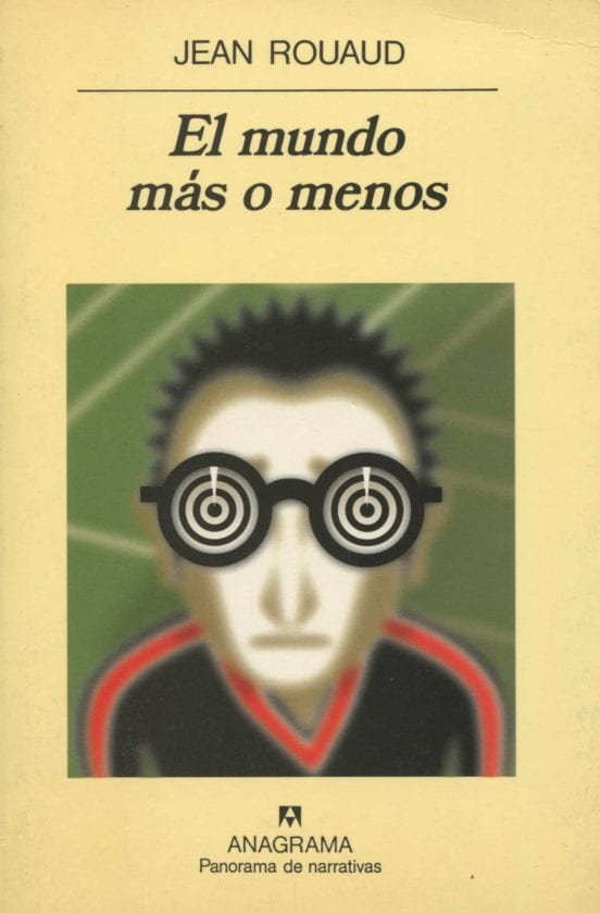 Portada de El mundo más o menos, de Jean Rouaud