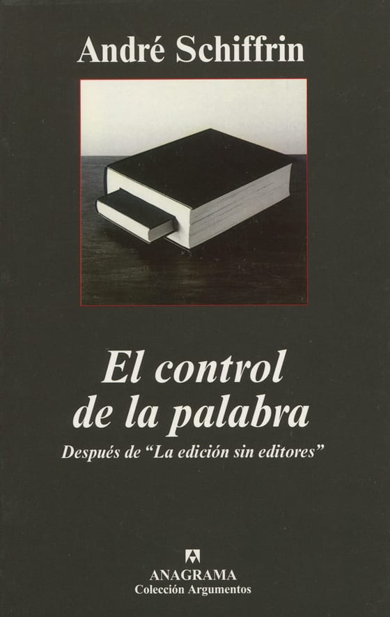 Coberta de El control de la palabra, d'Andre Schiffrin