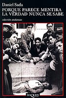 Portada de Porque parece mentira la verdad nunca se sabe, de Daniel Sada