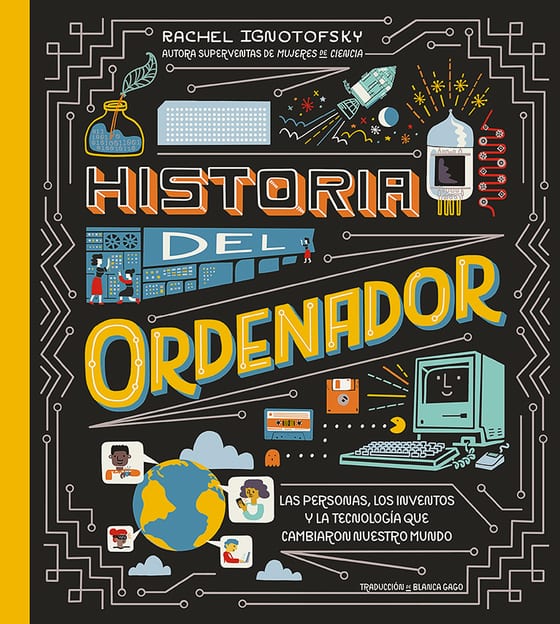 Coberta de Historia del ordenador, de Rachel Ignotofsky