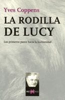 Portada de La rodilla de Lucy, de Yves Coppens