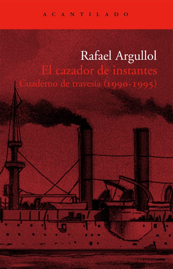 Coberta de El cazador de instantes, de Rafael Argullol