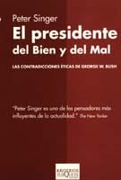 Portada de El presidente del Bien y del Mal, de Peter Singer