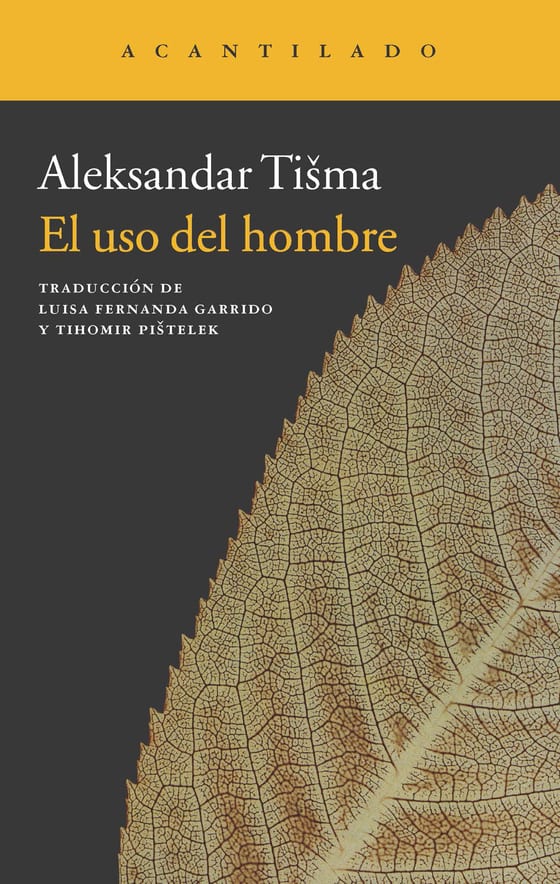 Coberta de El uso del hombre, de Aleksandar Tišma