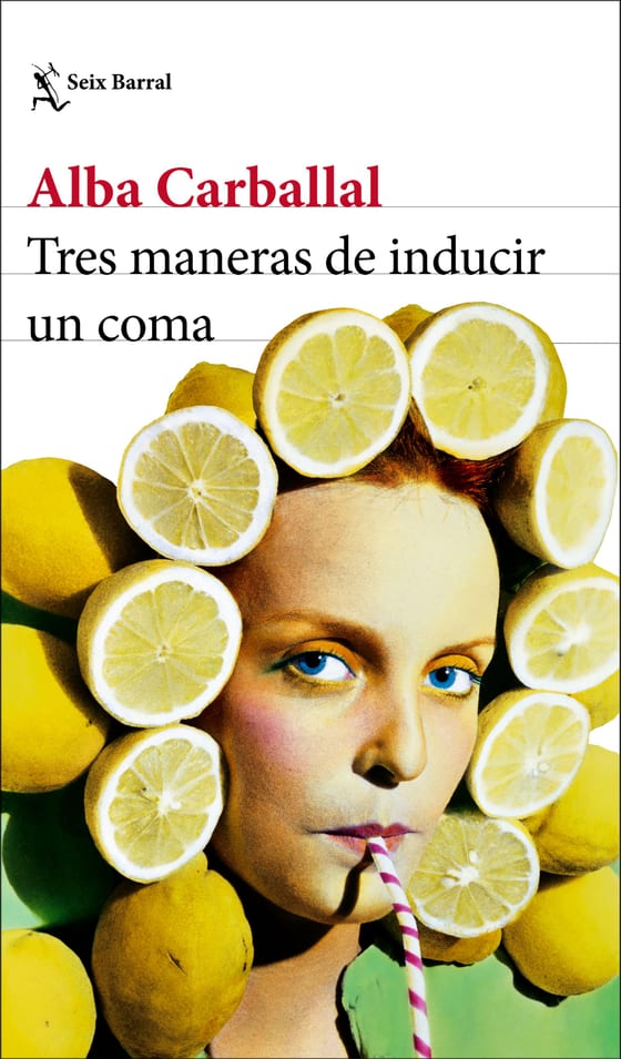 Portada de Tres maneras de inducir un coma, de Alba Carballal