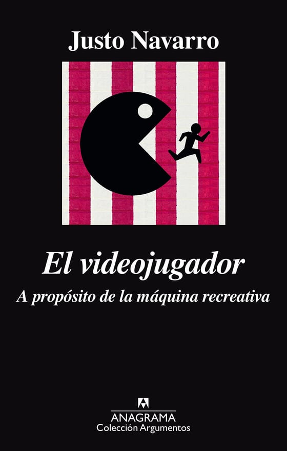 Portada de El videojugador, de Justo Navarro