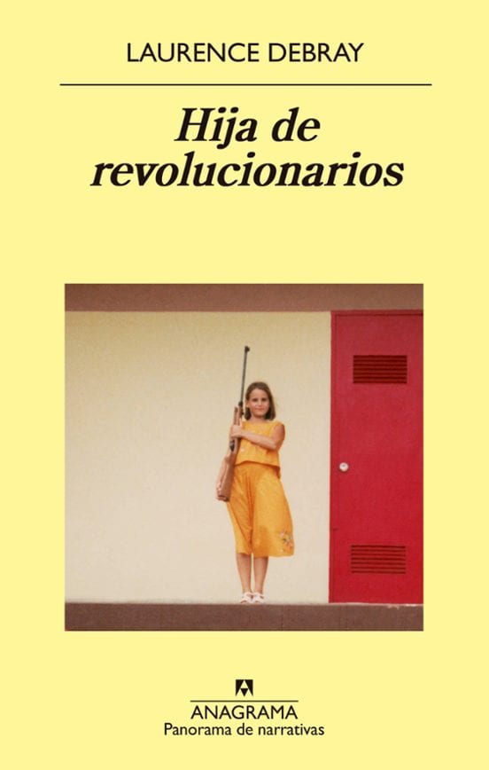 Coberta de Hija de revolucionarios, de Laurence Debray