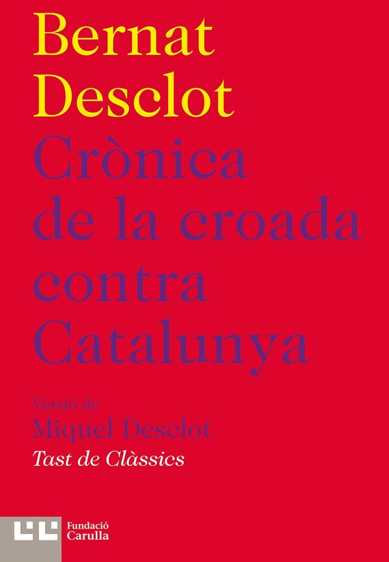 Coberta de Crònica de la croada contra Catalunya, l'any 1285, de Bernat Desclot