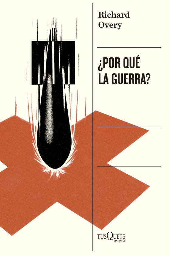 Portada de ¿Por qué la guerra?, de Richard Overy
