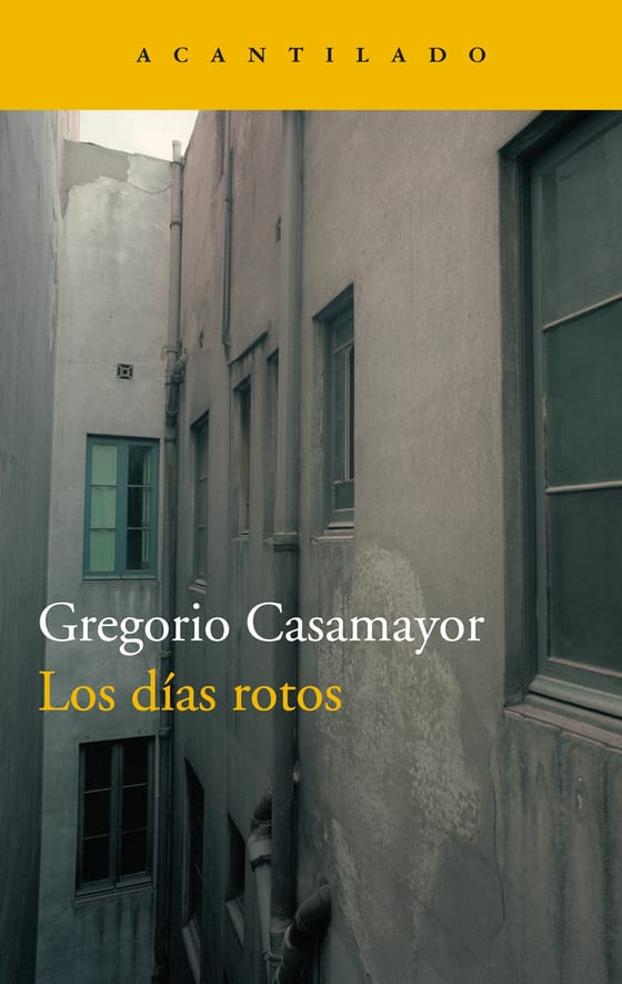 Coberta de Los días rotos, de Gregorio Casamayor