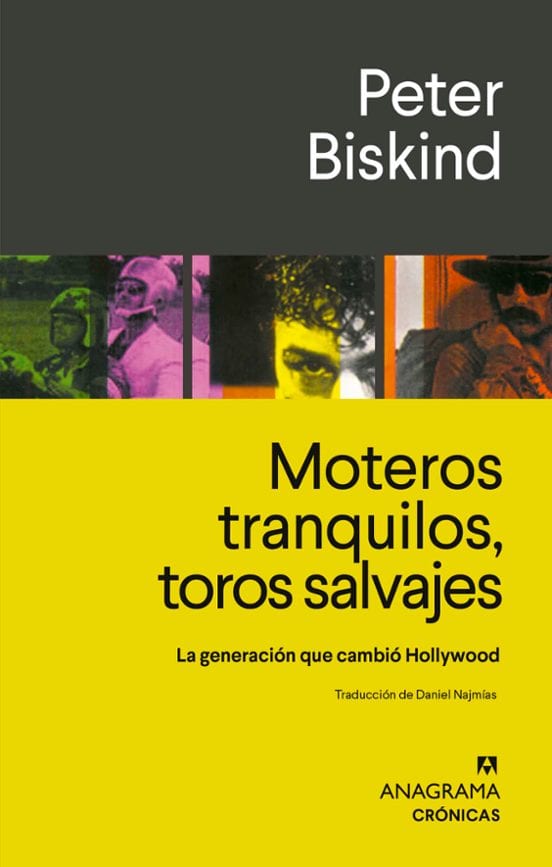 Portada de Moteros tranquilos, toros salvajes, de Peter Biskind