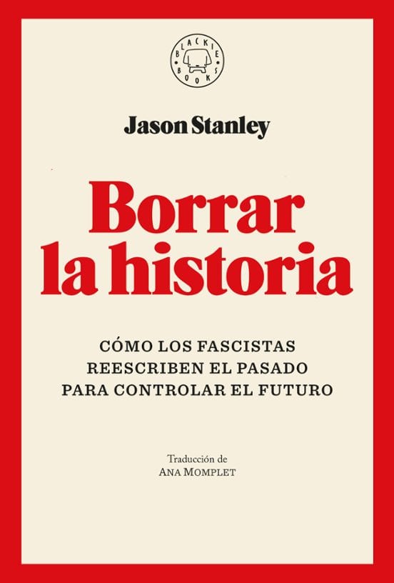 Coberta de Borrar la historia, de Jason Stanley