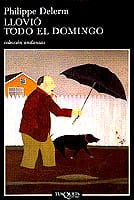 Portada de Llovió todo el domingo, de Philippe Delerm