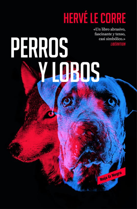 Portada de Perros y lobos, de Hervé Le Corre